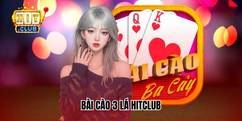 Bài cào 3 lá HitClub