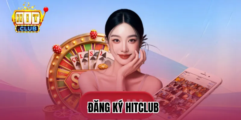 Đăng ký HitClub