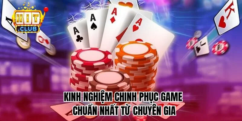 Kinh nghiệm chinh phục game chuẩn nhất từ chuyên gia