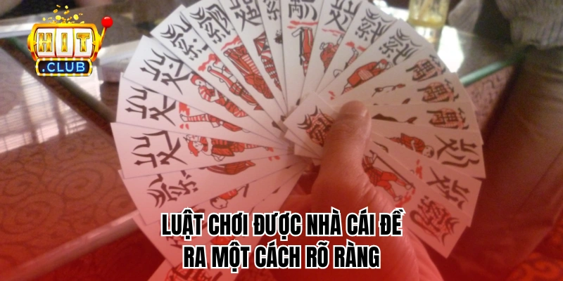 Luật chơi được nhà cái đề ra một cách rõ ràng