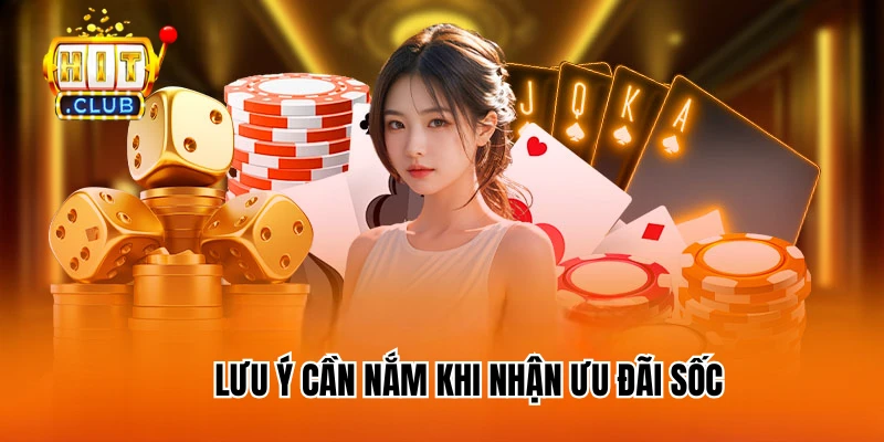 Lưu ý cần nắm khi nhận ưu đãi sốc