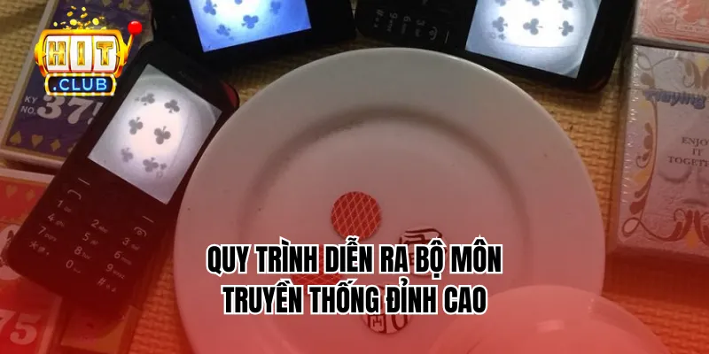 Quy trình diễn ra bộ môn truyền thống đỉnh cao