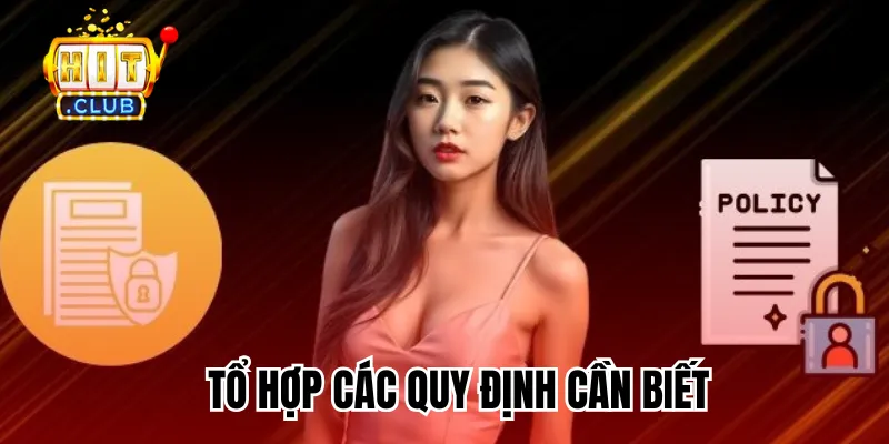 Tổ hợp các quy định quan trọng cần biết