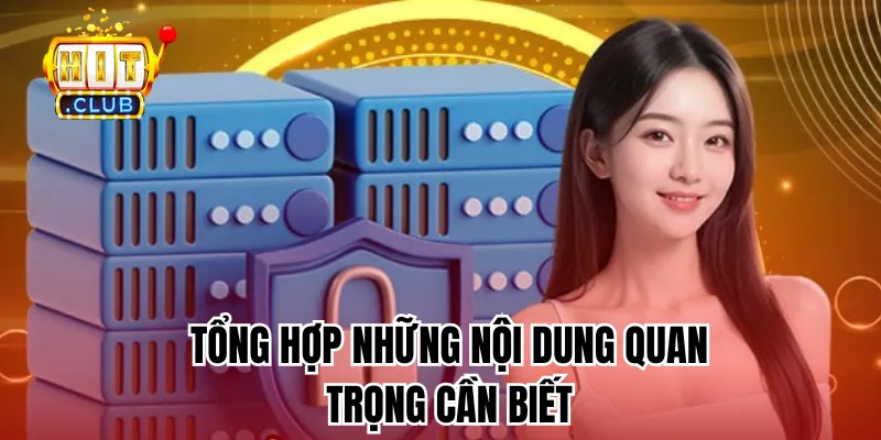 Tổng hợp nội dung quan trọng cần biết